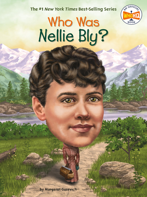 Title details for Who Was Nellie Bly? by Margaret Gurevich - Available